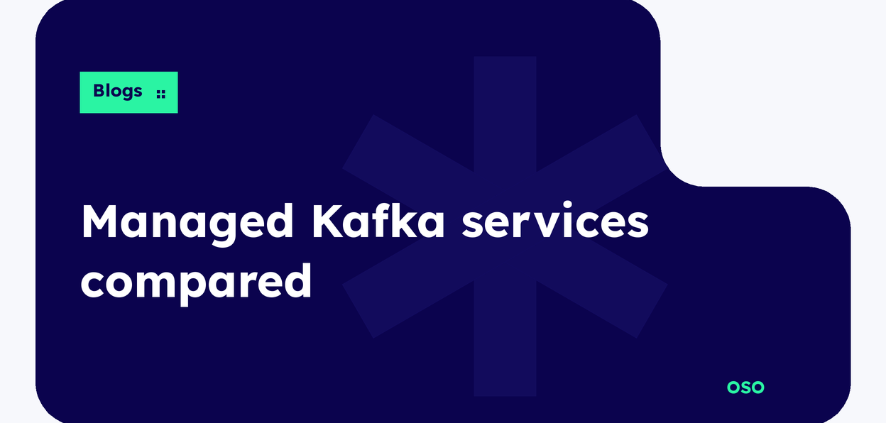 OSO guide to managed Kafka services, with white title text on a navy panel and a lime Blogs label.