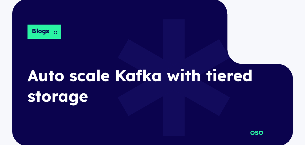 OSO guide to auto scaling Apache Kafka with tiered storage on Kubernetes, covering object storage, Strimzi and Cruise Control rebalancing, with white title text on a navy panel and a lime Blogs label.